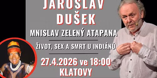 Jaroslav Du\u0161ek a Mnislav Zelen\u00fd Atapana: \u017divot, sex a smrt u indi\u00e1n\u016f