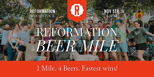 Reformation Beer Mile
