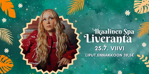 25.7. Liveranta, Viivi - Ikaalinen Spa