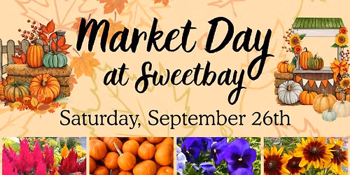 Fall Market Day at Sweetbay\ud83c\udf31