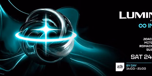 Luminosity pres. Infinity ADE (By Day)