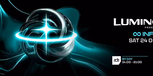 Luminosity pres. Infinity ADE (By Day)