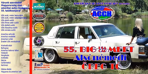 55. BIG USA CAR MEET; Amerikai Aut\u00f3s Tal\u00e1lkoz\u00f3