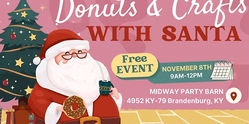 \ud83c\udf85 Donuts & Crafts With Santa \ud83c\udf85