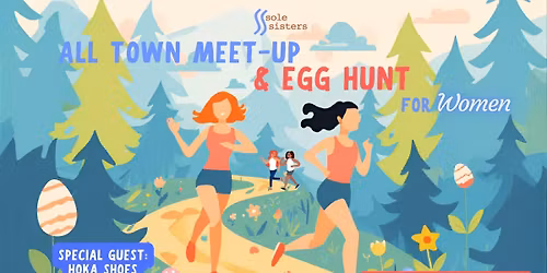All Town Meetup - Egg Hunt Edition
