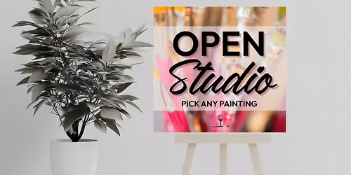 Paint & Sip: OPEN STUDIO STYLE 