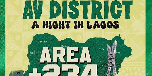 AV District: A Night in Lagos \ud83c\uddf3\ud83c\uddec\ud83e\udd85