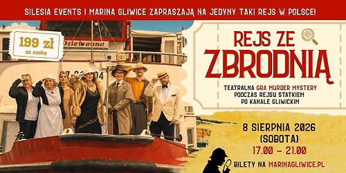 REJS ZE ZBRODNI\u0104 - murder mystery podczas rejsu po Kanale Gliwickim
