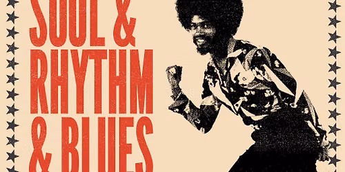 Soul and Rhythm & Blues All Dayer