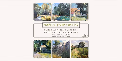 Free Art Chat & Demo with Nancy Tankersley: Plein Air Simplified
