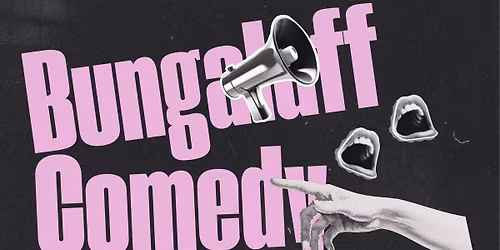 Bungalaff Comedy with Headliner John Gavin