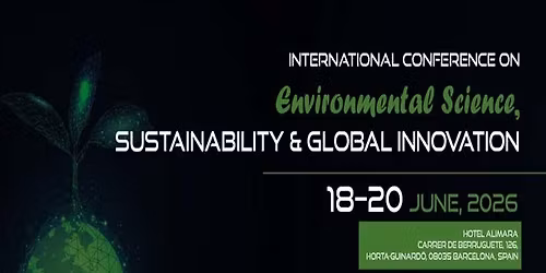 International Conference on Environmental Science, Sustainability & Global Innovation