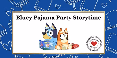 Bluey Pajama Party Storytime