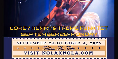 NOLAxNOLA Presents Corey Henry & The Treme Funktet-Red Beans & Ricely Yours