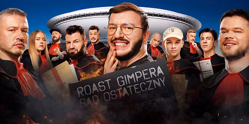 ROAST GIMPERA - Socha, Midas, Gola, \u0141atwogang, Blonsky, Kasix, Bendler, Kowalski, Mazur, Wu