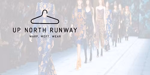 Northern Grit - A Fashion Show celebrating Northern style