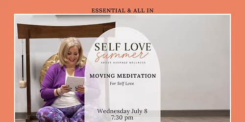 Self Love Moving Meditation