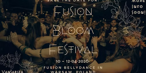 \u2022\u2022\u2022 Fusion Bloom Festival in Warsaw \u2022\u2022\u2022