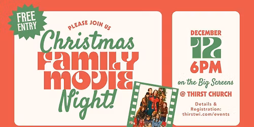 Christmas Family Movie Night at Thirst Church