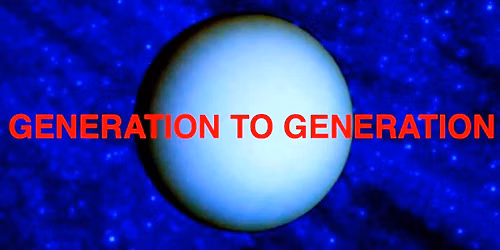 Generation to Generation 