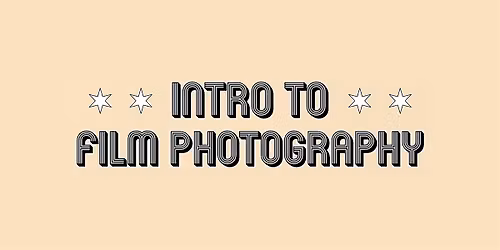 Intro to Film Photography by CA Film Lab