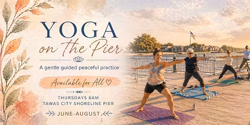 Yoga on the Pier. Tawas City Shoreline Park