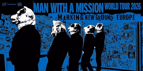 MAN WIZH A MISSION - World Tour 2026 - Stuttgart