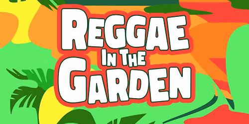Reggae in the Garden