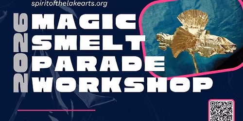 Magic Smelt Parade Workshop at SOLCA