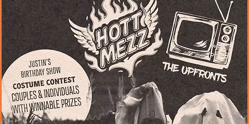 HOTT MEZZ and THE UPFRONTS 2025 Halloween Bash\ud83c\udf83\ud83d\udc7b\u2620\ufe0f\ud83d\udc79\ud83e\udd18\ud83c\udffb