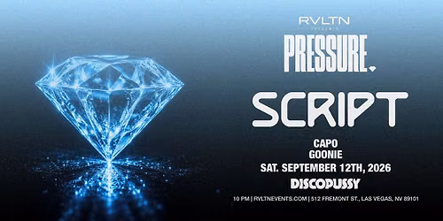 RVLTN Presents: PRESSURE w\/Script! (21+)