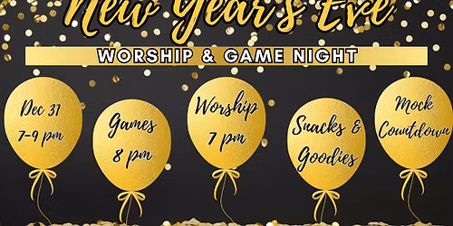 New Year's Eve - Worship & Game Night