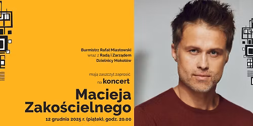  Maciej Zakościelny | Koncert