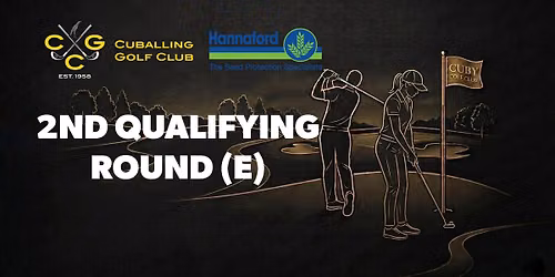 Cuballing Golf Club - 2nd Qualifying Round (E) - HANNAFORD SEEEDSEDS