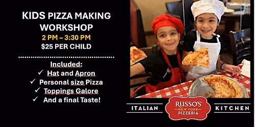 Kids Pizza Making Workshop Sep2026 - Russo's The Woodlands