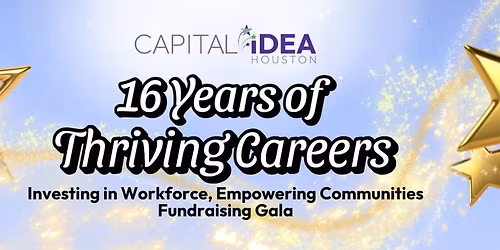 Capital IDEA Houston's 16th Anniversary Fundraiser