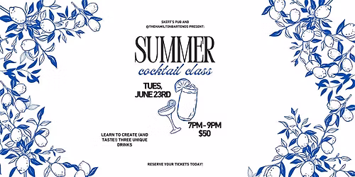 Summer Cocktail Creation Class