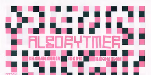 Algorytmer: Ghanamannen, Ida Vie, H\u00e5kon Blom