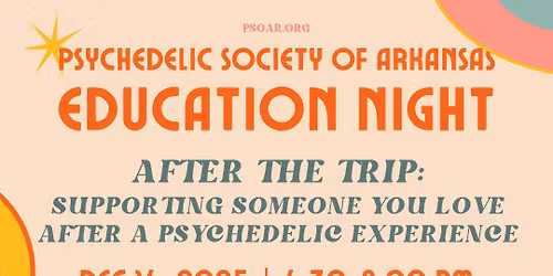 Education Night - After the Trip: Supporting Someone You Love After a Psychedelic Experience