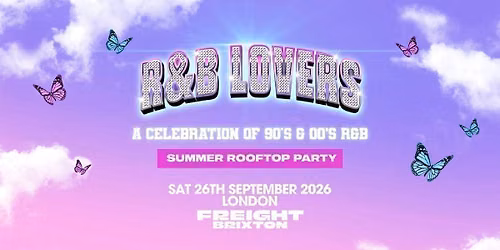 R&amp;B Rooftop Party - Saturday 26th September - Freight Brixton [TICKETS NOW ON SALE!]