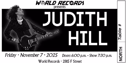 JUDITH HILL - Friday November 7 - Live & Onstage @ World Records