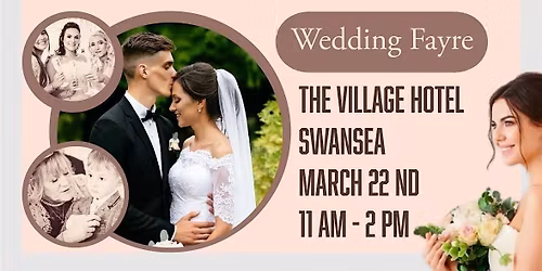 Wedding Fayre at The village hotel swansea
