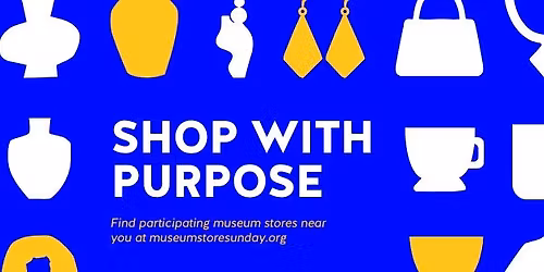 Museum Store Sunday at LHM 