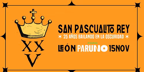 San Pascualito Rey en Le\u00f3n :: XXV Aniversario
