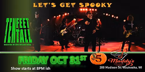 Ten Feet Tall at Maddy's Halloween Party