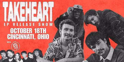 TAKEHEART EP Release Show | CINCINNATI | with Pomegranate