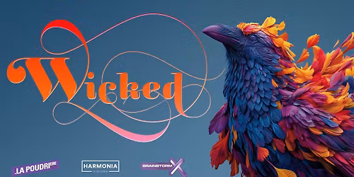 Wicked #19 : Steeven B + Liema + Mouldo x Goodvibes Percussions + Ben Larsen + Sl3aze \u2022 La Poudri\u00e8re