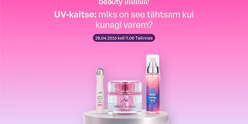 Koolitus Tallinnas "Miks on UV-kaitse t\u00e4htsam kui kunagi varem?"