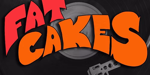 Fat Cakes