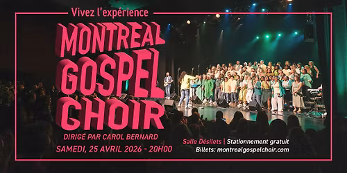 MONTREAL GOSPEL CHOIR | Vivez l'exp\u00e9rience !